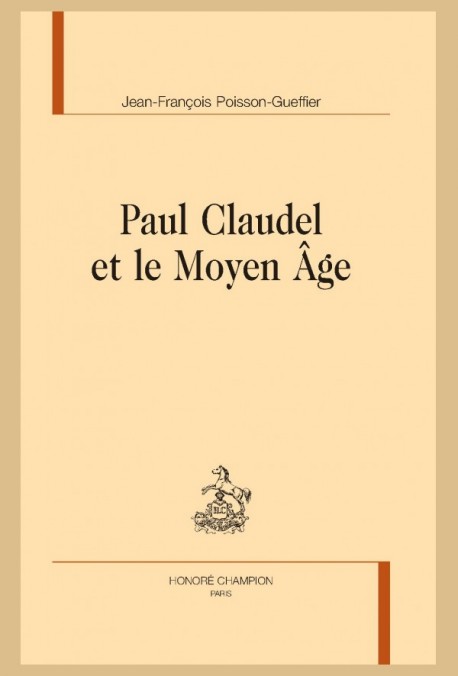 Poisson Gueffier Paul Claudel et le Moyen-Âge, 2022